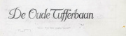 Ontwerp voor de geveltekst van <a href="/lemma/De_Oude_Tufferbaan" title="De Oude Tufferbaan">De Oude Tufferbaan</a>, ontwerp door <a href="/lemma/Ton_van_de_Ven" title="Ton van de Ven">Ton van de Ven</a>